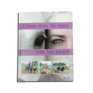 boek, paardenboek, paard, kijken door de ogen van het paard, Annemarie van de toorn