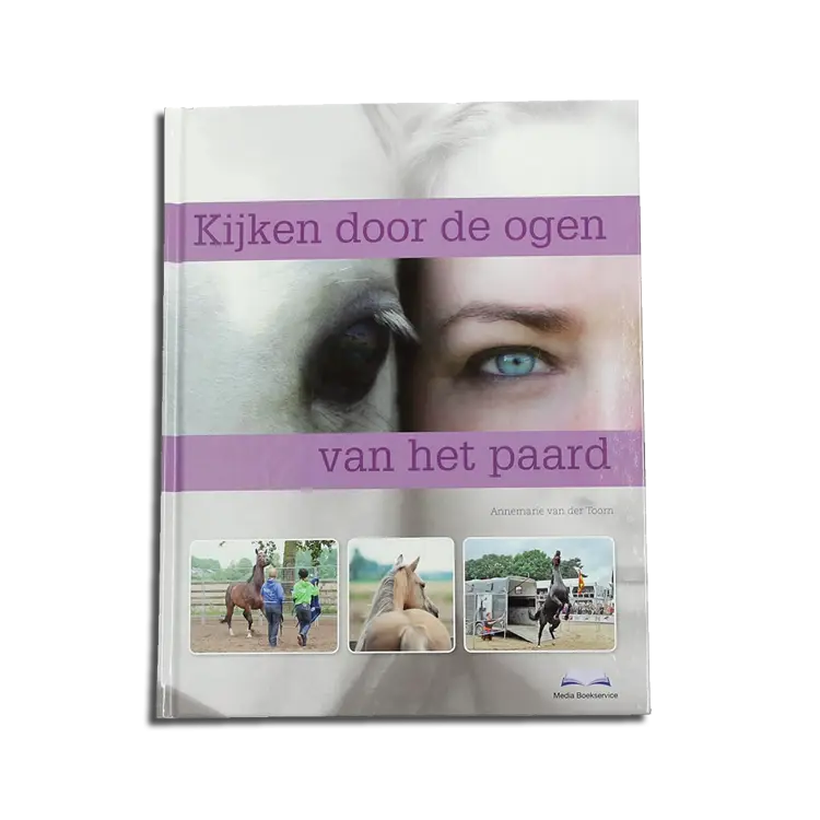 boek, paarden, kijken door de ogen van het paard, annemarie van der toorn